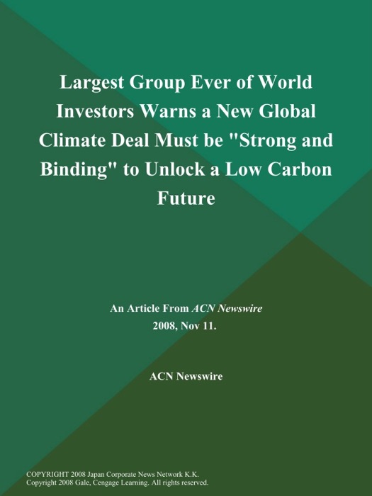 Largest Group Ever of World Investors Warns a New Global Climate Deal Must be 