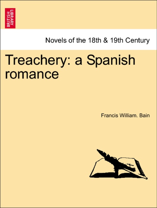 Treachery: a Spanish romance