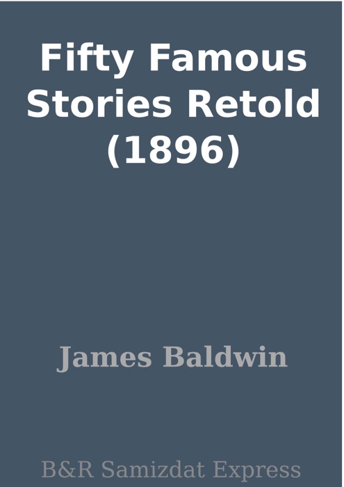 Fifty Famous Stories Retold (1896)