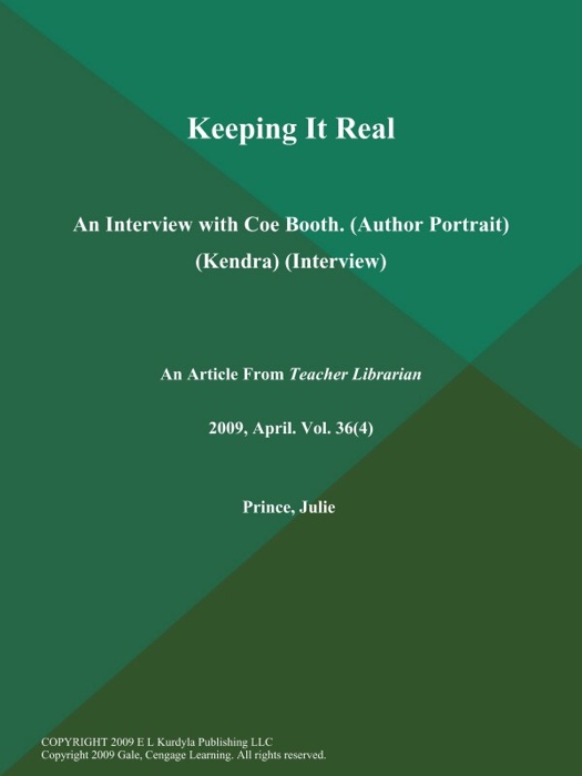 Keeping It Real: An Interview with Coe Booth (Author Portrait) (Kendra) (Interview)