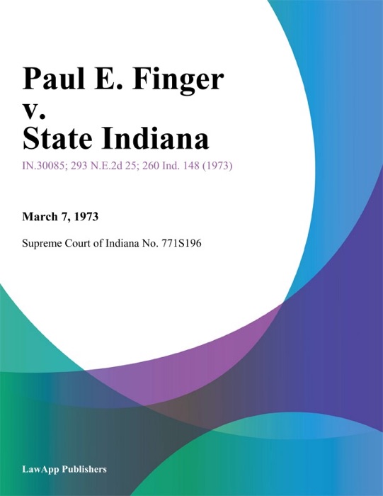 Paul E. Finger v. State Indiana