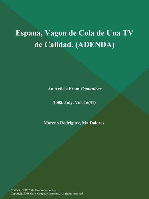 Espana, Vagon de Cola de Una TV de Calidad (ADENDA)