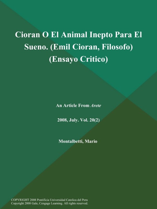 Cioran O El Animal Inepto Para El Sueno (Emil Cioran, Filosofo) (Ensayo Critico)