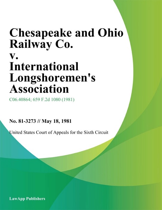 Chesapeake and Ohio Railway Co. v. International Longshoremen's Association