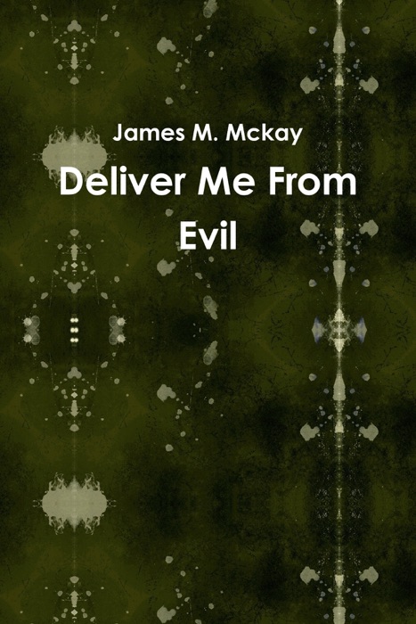 Deliver Me from Evil