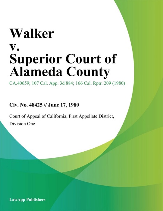 Walker v. Superior Court of Alameda County