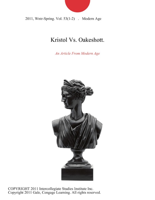 Kristol Vs. Oakeshott.