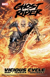 Ghost Rider, Vol. 1: Vicious Cycle - Daniel Way, Mark Texeira & Javier Saltares by  Daniel Way, Mark Texeira & Javier Saltares PDF Download