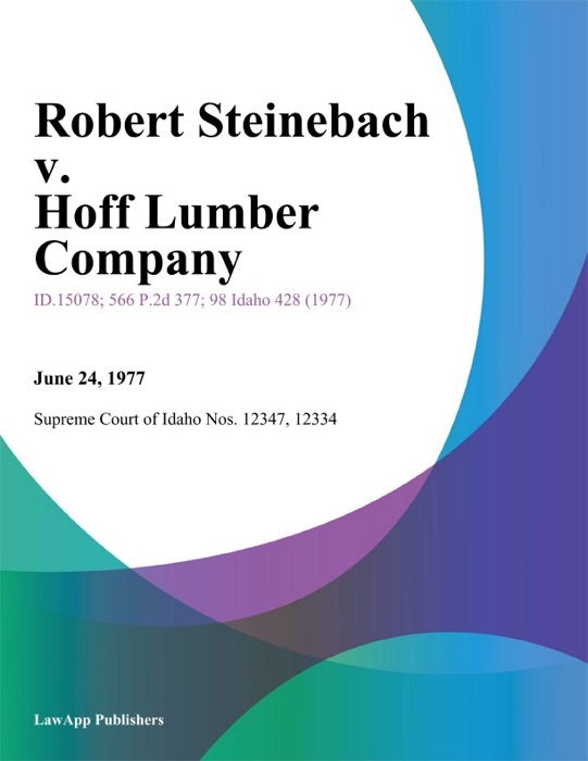 Robert Steinebach v. Hoff Lumber Company