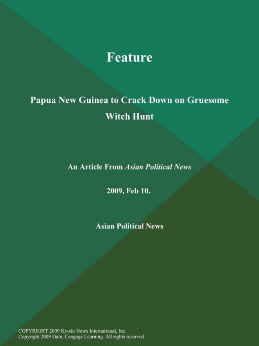 Feature: Papua New Guinea to Crack Down on Gruesome Witch Hunt