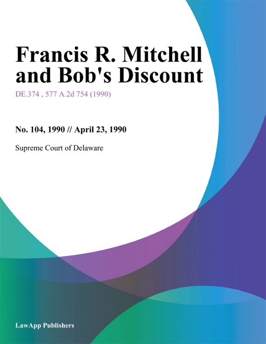 Francis R. Mitchell and Bob's Discount