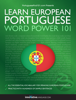 Learn European Portuguese - Word Power 101 - Innovative Language Learning, LLC