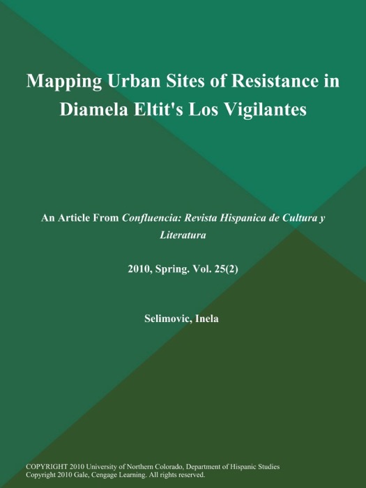 Mapping Urban Sites of Resistance in Diamela Eltit's Los Vigilantes