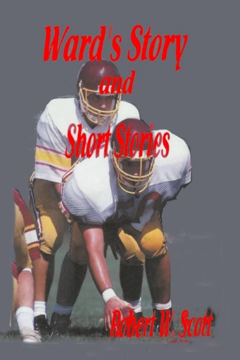 Ward's Story and Short Stories