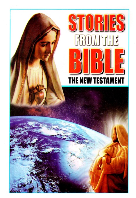 Stories from the Bible - The New Testament