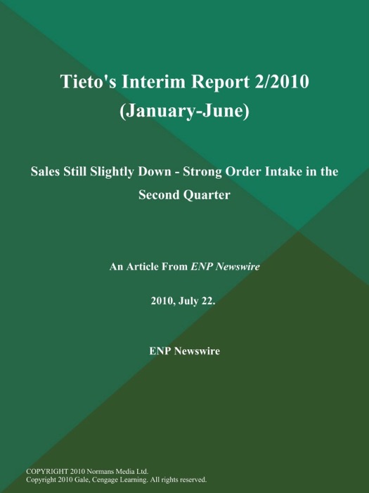 Tieto's Interim Report 2/2010 (January-June): Sales Still Slightly Down - Strong Order Intake in the Second Quarter