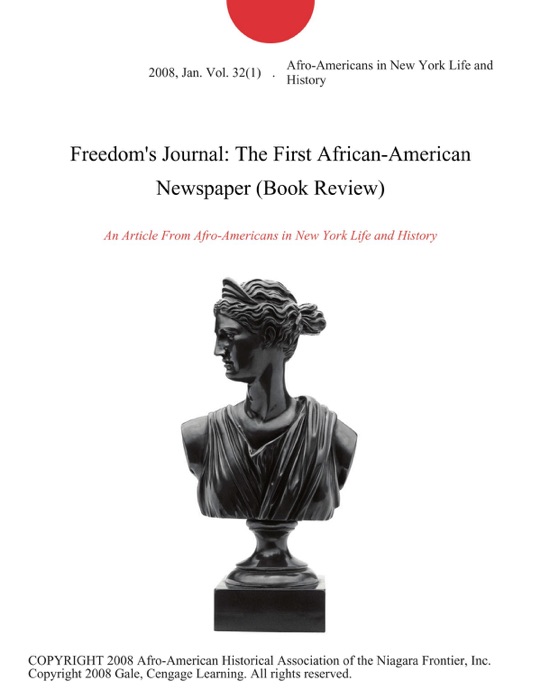 Freedom's Journal: The First African-American Newspaper (Book Review)