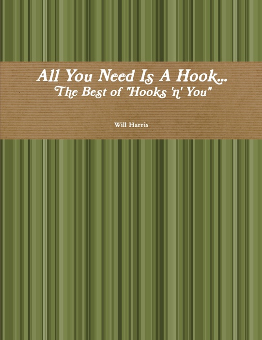All You Need Is a Hook...