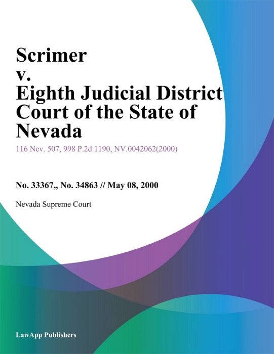 Scrimer V. Eighth Judicial District Court Of The State Of Nevada