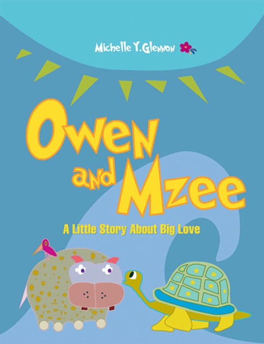 Owen and Mzee: A Little Story of Big Love