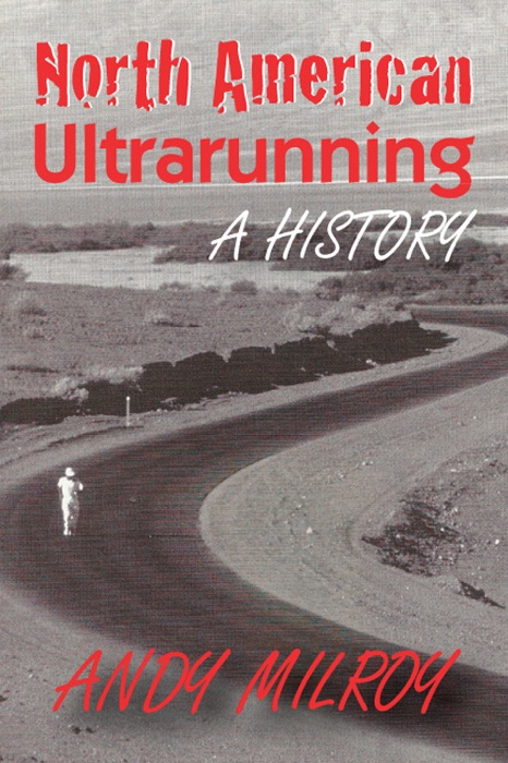 North American Ultrarunning: A History