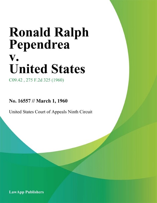 Ronald Ralph Pependrea v. United States