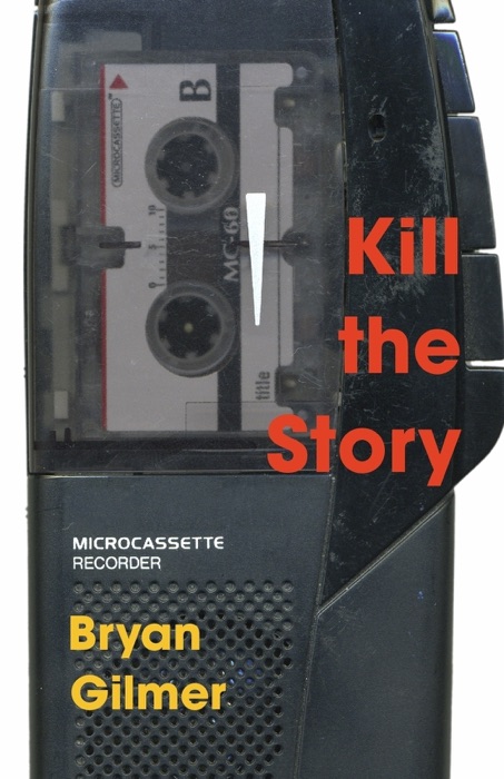 Kill the Story