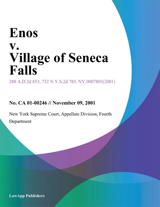 Enos v. Village of Seneca Falls