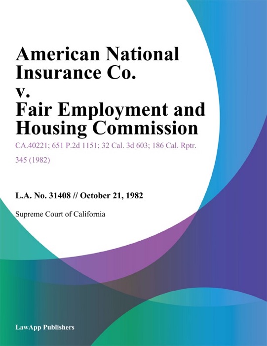 American National Insurance Co. V. Fair Employment And Housing Commission