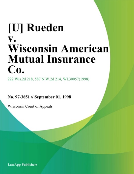 Rueden v. Wisconsin American Mutual Insurance Co.