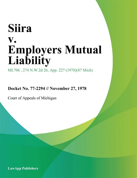Siira v. Employers Mutual Liability