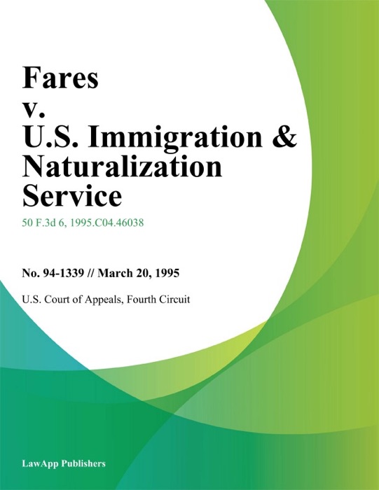 Fares v. U.S. Immigration & Naturalization Service