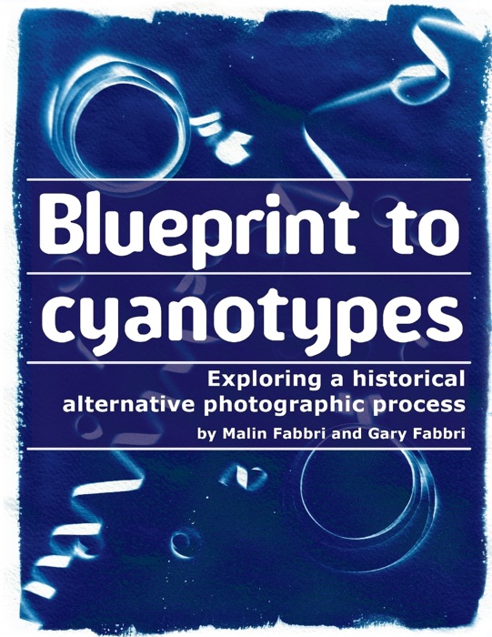 Blueprint to Cyanotypes
