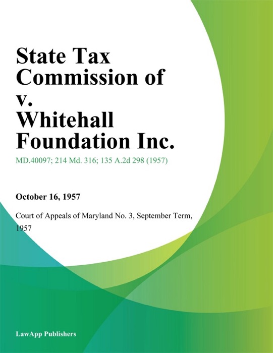 State Tax Commission of v. Whitehall Foundation Inc.