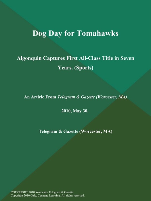 Dog Day for Tomahawks; Algonquin Captures First All-Class Title in Seven Years (Sports)
