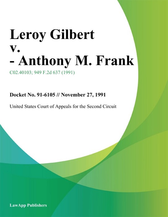 Leroy Gilbert v. - Anthony M. Frank