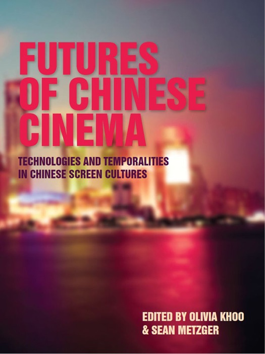 Futures of Chinese Cinema