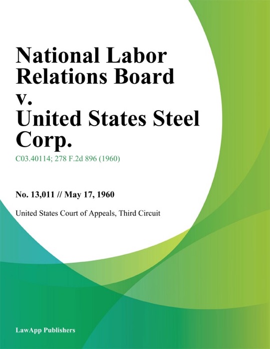 National Labor Relations Board v. United States Steel Corp.