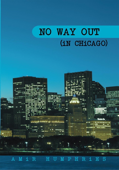 No Way Out (In Chicago)