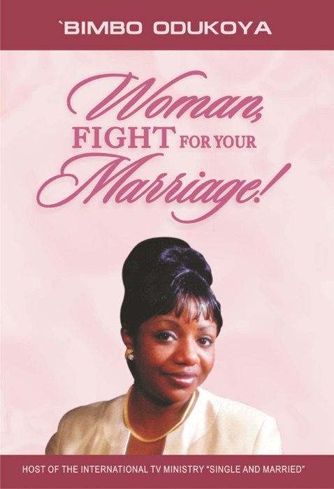 Woman, Fight for Your Marriage