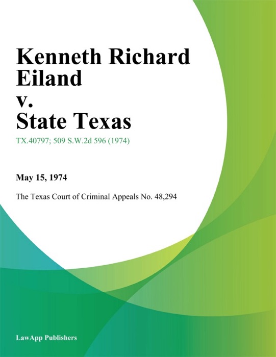 Kenneth Richard Eiland v. State Texas