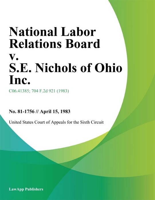 National Labor Relations Board v. S.E. Nichols of Ohio Inc.