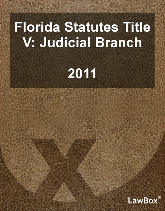 Florida Statutes Title V 2011