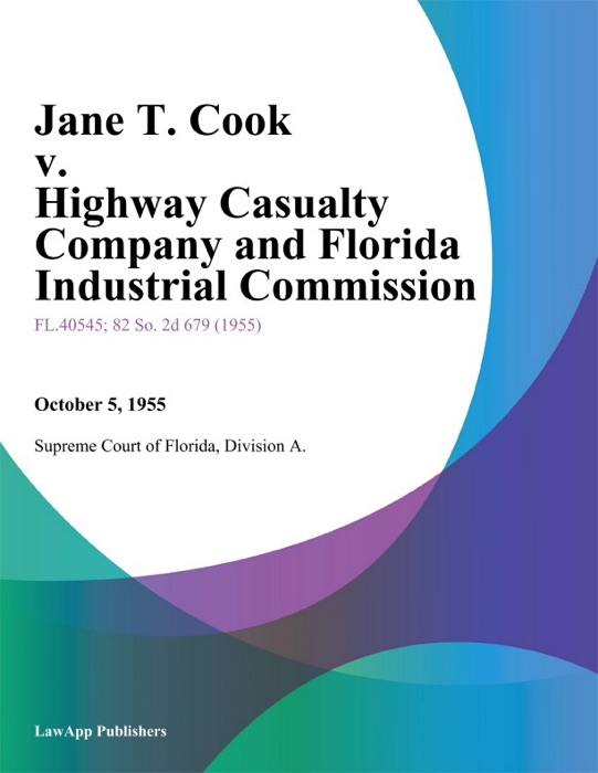 Jane T. Cook v. Highway Casualty Company and Florida Industrial Commission