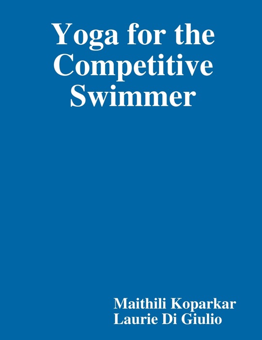 Yoga for the Competitive Swimmer