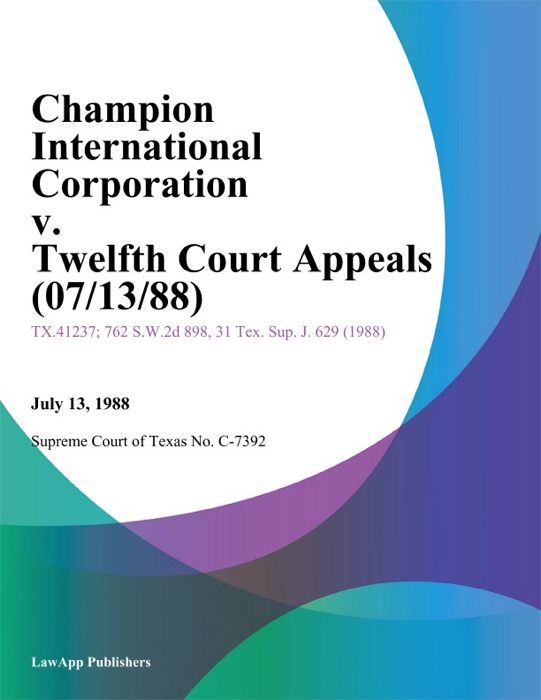 Champion International Corporation v. Twelfth Court Appeals