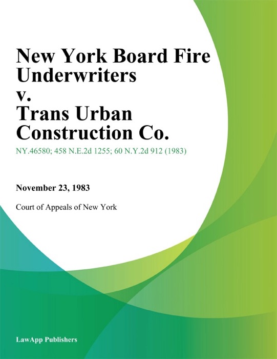 New York Board Fire Underwriters v. Trans Urban Construction Co.