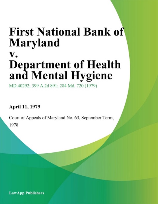 First National Bank of Maryland v. Department of Health and Mental Hygiene