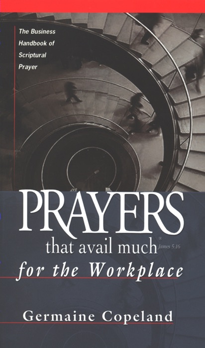 Prayers That Avail Much for the Workplace