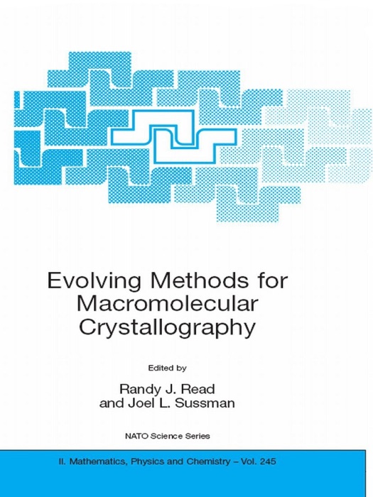 Evolving Methods for Macromolecular Crystallography